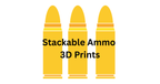 Stackable Ammo 3D Prints