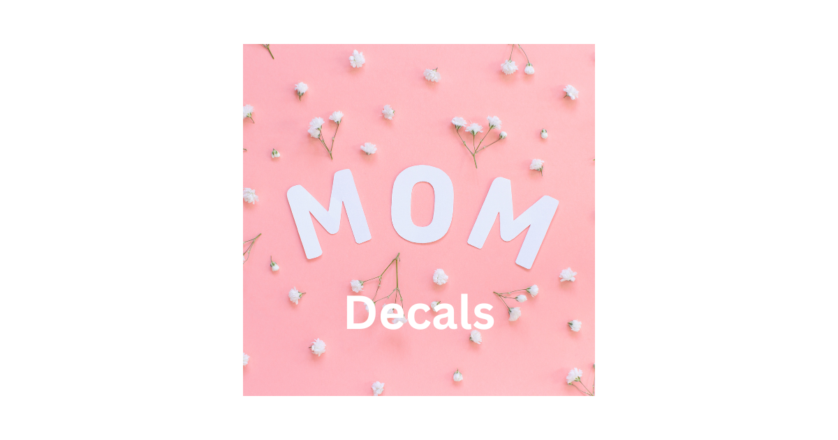 Mom Decals